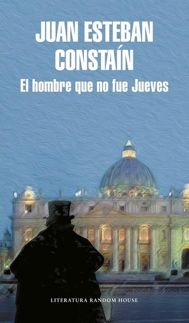 EL HOMBRE QUE NO FUE JUEVES | 9788439730668 | CONSTAÍN, JUAN ESTEBAN | Llibreria Online de Vilafranca del Penedès | Comprar llibres en català