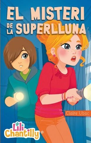 EL MISTERI DE LA SUPERLLUNA 6 | 9788424651961 | UBAC, CLAIRE | Llibreria Online de Vilafranca del Penedès | Comprar llibres en català