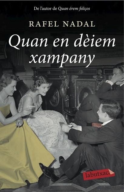 QUAN EN DÈIEM XAMPANY | 9788416334117 | NADAL, RAFAEL | Llibreria Online de Vilafranca del Penedès | Comprar llibres en català