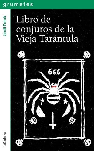 LIBRO DE CONJUROS DE LA VIEJA TARÁNTULA | 9788424654375 | FOLCK, JORDI | Llibreria Online de Vilafranca del Penedès | Comprar llibres en català