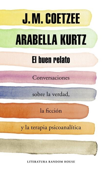 EL BUEN RELATO | 9788439730354 | COETZEE, J.M. / KURTZ, ARABELLA | Llibreria L'Odissea - Libreria Online de Vilafranca del Penedès - Comprar libros