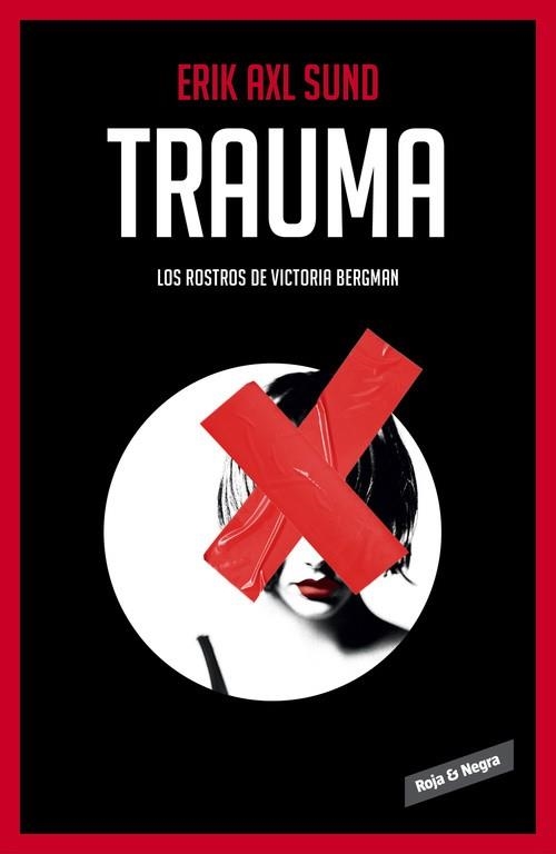 TRAUMA ( LOS ROSTROS DE VICTORIA BERGMAN 2 ) | 9788416195312 | AXL SUND, ERIK | Llibreria Online de Vilafranca del Penedès | Comprar llibres en català