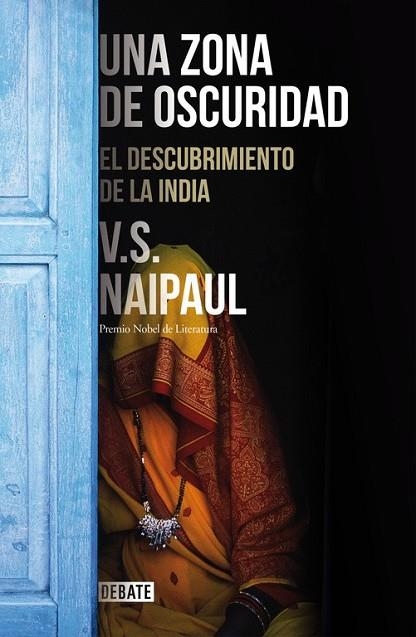 UNA ZONA DE OSCURIDAD | 9788499925301 | NAIPAUL,V.S. | Llibreria Online de Vilafranca del Penedès | Comprar llibres en català