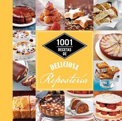 1001 RECETAS DE DELICIOSA REPOSTERÍA | 9788448021344 | AA. VV. | Llibreria Online de Vilafranca del Penedès | Comprar llibres en català