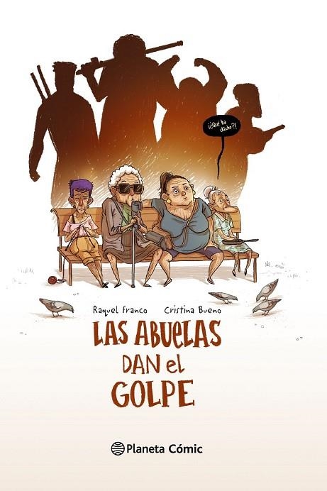 LAS ABUELAS DAN EL GOLPE | 9788416090631 | FRANCO, RAQUEL / BUENO, CRISTINA | Llibreria Online de Vilafranca del Penedès | Comprar llibres en català