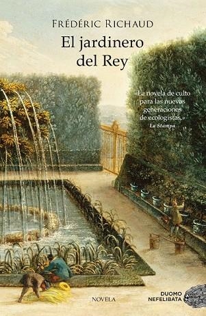 EL JARDINERO DEL REY | 9788415945628 | RICHAUD, FRÉDÉRIC | Llibreria L'Odissea - Libreria Online de Vilafranca del Penedès - Comprar libros