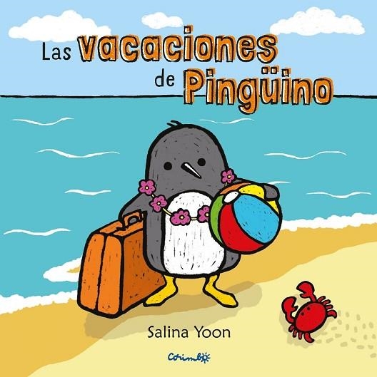 LAS VACACIONES DE PINGÜINO | 9788484705123 | YOON, SALINA | Llibreria Online de Vilafranca del Penedès | Comprar llibres en català