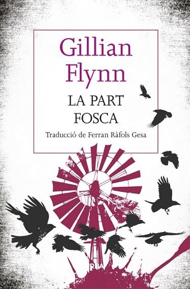 LA PART FOSCA | 9788482647241 | FLYNN , GILLIAN | Llibreria Online de Vilafranca del Penedès | Comprar llibres en català