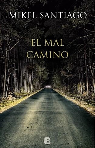 EL MAL CAMINO | 9788466657044 | SANTIAGO, MIKEL | Llibreria Online de Vilafranca del Penedès | Comprar llibres en català