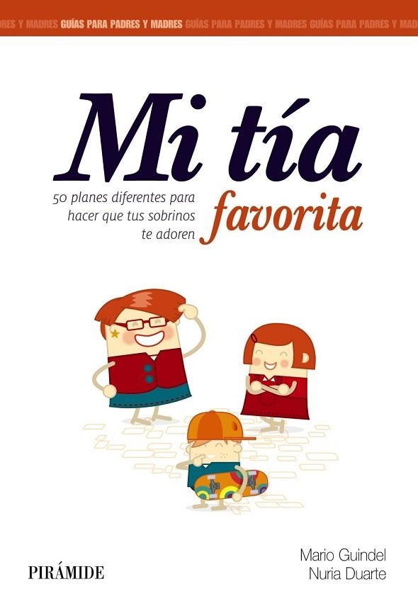 MI TÍA FAVORITA | 9788436833577 | GUINDEL, MARIO/DUARTE, NURIA | Llibreria Online de Vilafranca del Penedès | Comprar llibres en català