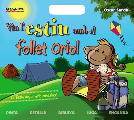 VIU L'ESTIU AMB EL FOLLET ORIOL | 9788448938239 | SARDÀ, ÒSCAR | Llibreria Online de Vilafranca del Penedès | Comprar llibres en català