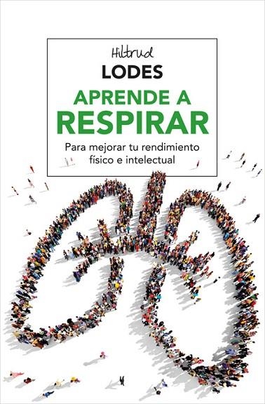 APRENDE A RESPIRAR | 9788416267156 | LODES, HILTRUD | Llibreria Online de Vilafranca del Penedès | Comprar llibres en català