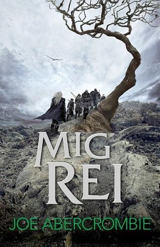 MIG REI ( EL MAR TRENCAT 1 ) | 9788415961840 | ABERCROMBIE, JOE | Llibreria Online de Vilafranca del Penedès | Comprar llibres en català