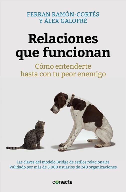 RELACIONES QUE FUNCIONAN | 9788416029280 | RAMÓN-CORTÉS, FERRAN / GALOFRÉ, ALEX | Llibreria Online de Vilafranca del Penedès | Comprar llibres en català