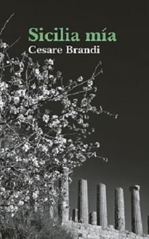 SICILIA MÍA | 9788494366635 | BRANDI, CESARE | Llibreria Online de Vilafranca del Penedès | Comprar llibres en català