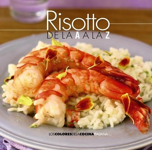 RISOTTO DE LA A A LA Z | 9788490672273 | AA.VV | Llibreria Online de Vilafranca del Penedès | Comprar llibres en català