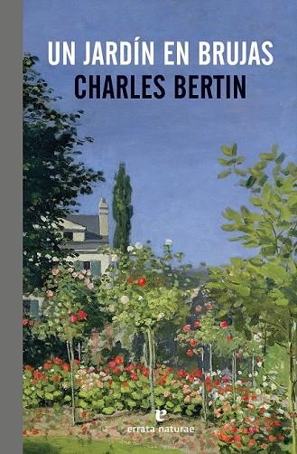 UN JARDÍN EN BRUJAS | 9788415217947 | BERTIN, CHARLES | Llibreria Online de Vilafranca del Penedès | Comprar llibres en català