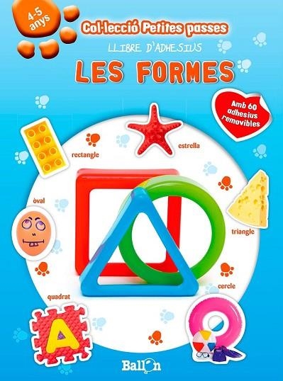 LES FORMES - PETITES PASSES LLIBRES D'ADHESIUS | 9789037496437 | BALLON | Llibreria Online de Vilafranca del Penedès | Comprar llibres en català