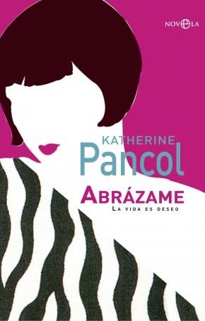 ABRÁZAME | 9788499706863 | PANCOL, KATHERINE | Llibreria Online de Vilafranca del Penedès | Comprar llibres en català