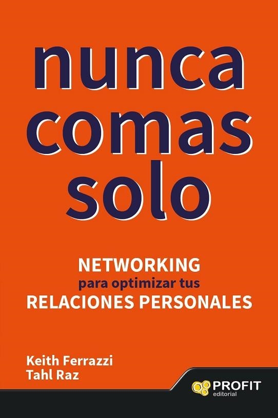 NUNCA COMAS SOLO | 9788416115211 | FERRAZZI, KEITH / RAZ, TAHL | Llibreria Online de Vilafranca del Penedès | Comprar llibres en català