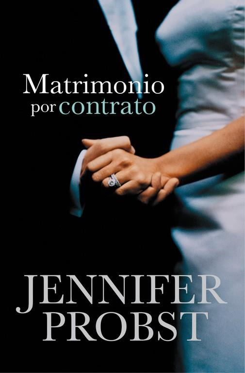 MATRIMONIO POR CONTRATO ( CASARSE CON UN MILLONARIO 1 ) | 9788415962311 | PROBST, JENNIFER | Llibreria Online de Vilafranca del Penedès | Comprar llibres en català