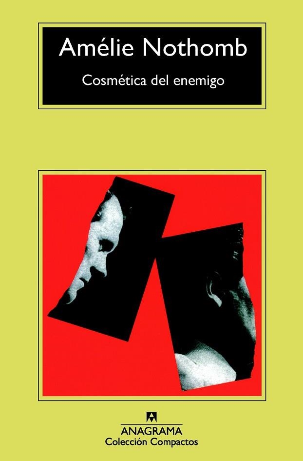 COSMÉTICA DEL ENEMIGO | 9788433977748 | NOTHOMB, AMÉLIE | Llibreria L'Odissea - Libreria Online de Vilafranca del Penedès - Comprar libros