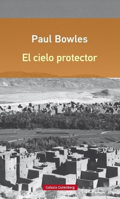 EL CIELO PROTECTOR | 9788416252374 | BOWLES, PAUL | Llibreria L'Odissea - Libreria Online de Vilafranca del Penedès - Comprar libros