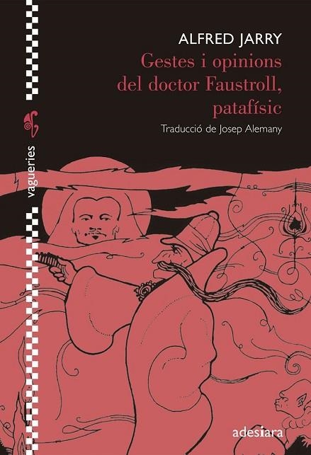 GESTES I OPINIONS DEL DOCTOR FAUSTROLL PATAFÍSIC | 9788492405916 | JARRY, ALFRED | Llibreria L'Odissea - Libreria Online de Vilafranca del Penedès - Comprar libros