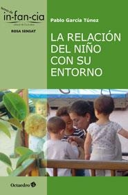 LA RELACIÓN DEL NIÑO CON SU ENTORNO | 9788499217239 | GARCÍA TÚNEZ, PABLO | Llibreria Online de Vilafranca del Penedès | Comprar llibres en català