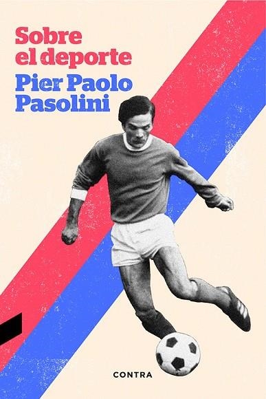 SOBRE EL DEPORTE | 9788494403316 | PASOLINI, PIER PAOLO | Llibreria Online de Vilafranca del Penedès | Comprar llibres en català