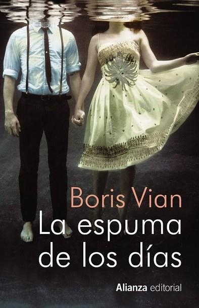 LA ESPUMA DE LOS DÍAS | 9788491040460 | VIAN, BORIS | Llibreria Online de Vilafranca del Penedès | Comprar llibres en català