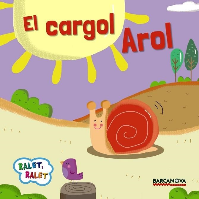 EL CARGOL AROL | 9788448935658 | BALDÓ, ESTEL / GIL, ROSA / SOLIVA, MARIA | Llibreria Online de Vilafranca del Penedès | Comprar llibres en català