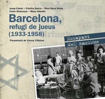 BARCELONA REFUGI DE JUEUS ( 1933-1958 ) | 9788416139545 | AA. VV. | Llibreria Online de Vilafranca del Penedès | Comprar llibres en català