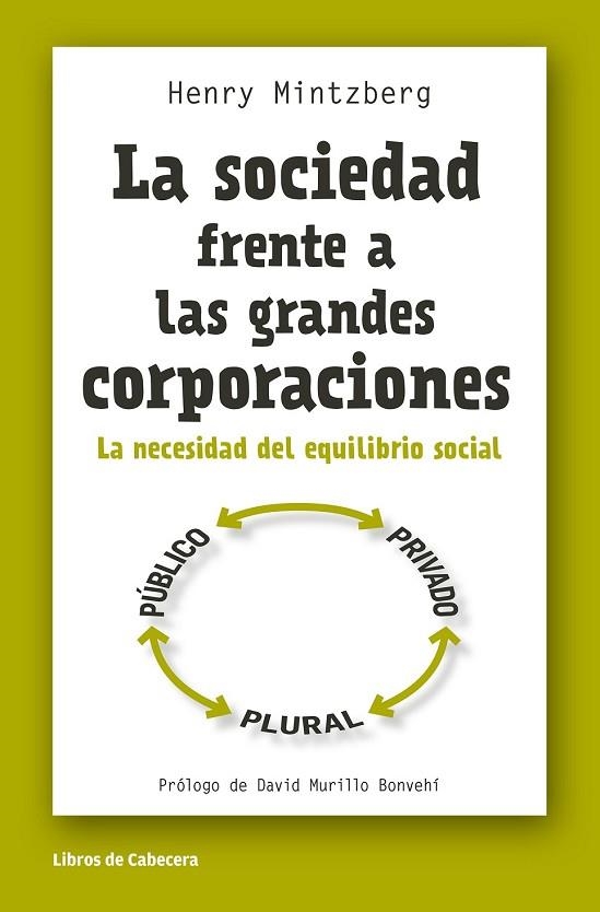 LA SOCIEDAD FRENTE A LAS GRANDES CORPORACIONES | 9788494374227 | MINTZBERG, HENRY | Llibreria Online de Vilafranca del Penedès | Comprar llibres en català