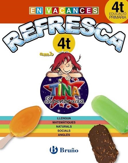 REFRESCA AMB LA TINA SUPERBRUIXA 4T PRIMÀRIA | 9788499061924 | Llibreria Online de Vilafranca del Penedès | Comprar llibres en català