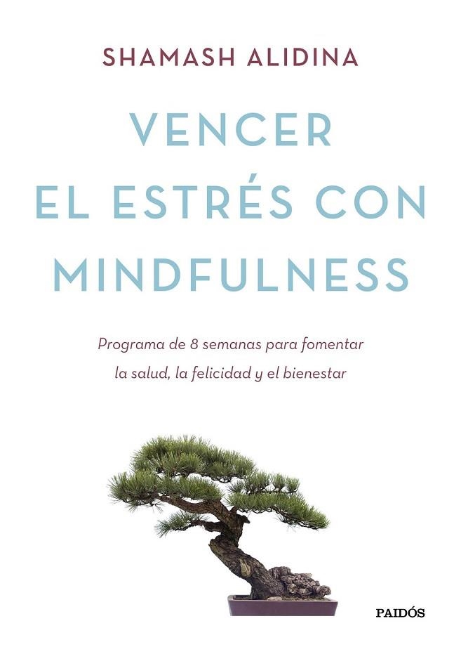 VENCER EL ESTRÉS CON MINDFULNESS | 9788449331404 | ALIDINA, SHAMASH | Llibreria Online de Vilafranca del Penedès | Comprar llibres en català