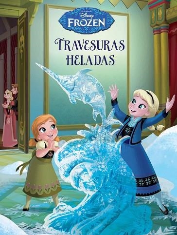 FROZEN TRAVESURAS HELADAS | 9788499516899 | DISNEY | Llibreria Online de Vilafranca del Penedès | Comprar llibres en català