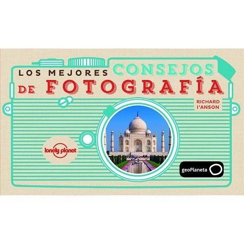 LOS MEJORES CONSEJOS DE FOTOGRAFÍA | 9788408142683 | AA. VV. | Llibreria L'Odissea - Libreria Online de Vilafranca del Penedès - Comprar libros