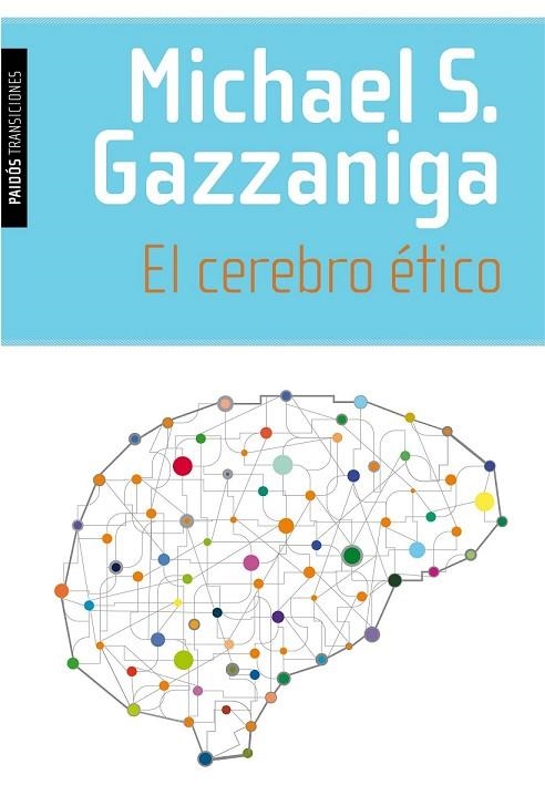 EL CEREBRO ÉTICO | 9788449331442 | GAZZANIGA, MICHAEL S | Llibreria Online de Vilafranca del Penedès | Comprar llibres en català