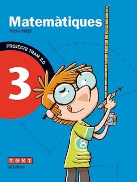 TRAM 2.0 MATEMÀTIQUES 3 | 9788441221208 | GARRIGA BOADELLA, CARME/GIOL MACIP, MONTSERRAT/SÀNCHEZ PITARCH, NÚRIA | Llibreria L'Odissea - Libreria Online de Vilafranca del Penedès - Comprar libros