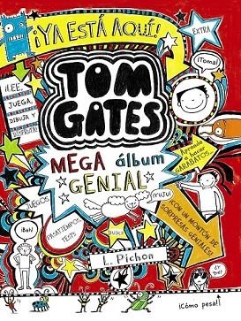 TOM GATES MEGA ÁLBUM GENIAL | 9788469603635 | PICHON, LIZ | Llibreria L'Odissea - Libreria Online de Vilafranca del Penedès - Comprar libros