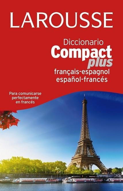 DICCIONARIO COMPACT PLUS ESPAÑOL-FRANCÉS / FRANCÉS-ESPAÑOL | 9788416124831 | LAROUSSE EDITORIAL | Llibreria Online de Vilafranca del Penedès | Comprar llibres en català