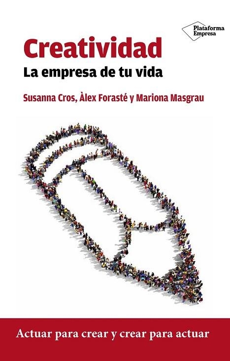 CREATIVIDAD | 9788416429332 | CROS, SUSANNA / FORASTÉ, ÀLEX/MASGRAU, MARIONA | Llibreria L'Odissea - Libreria Online de Vilafranca del Penedès - Comprar libros