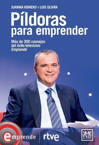 PÍLDORAS PARA EMPRENDER | 9788483568026 | ROMERO, JUANMA / OLIVÁN, LUIS | Llibreria L'Odissea - Libreria Online de Vilafranca del Penedès - Comprar libros