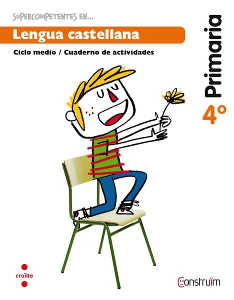 LENGUA CASTELLANA CICLO MEDIO 4 CUADERNO DE ACTIVIDADES | 9788466138048 | FUSTER ENEBRAL, ESTHER/INTERLÍNEA, SL, | Llibreria Online de Vilafranca del Penedès | Comprar llibres en català