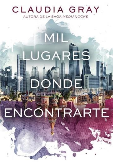 MIL LUGARES DONDE ENCONTRARTE | 9788490434420 | GRAY, CLAUDIA | Llibreria Online de Vilafranca del Penedès | Comprar llibres en català