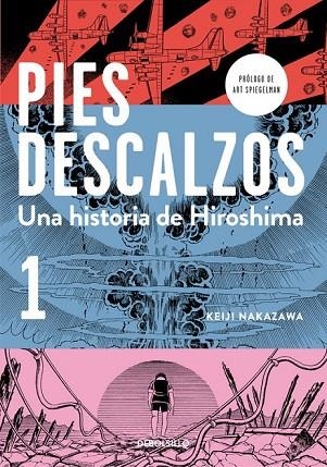 PIES DESCALZOS 1 UNA HSTORIA DE HIROSHIMA | 9788490628027 | NAKAZAWA, KEIJI | Llibreria Online de Vilafranca del Penedès | Comprar llibres en català