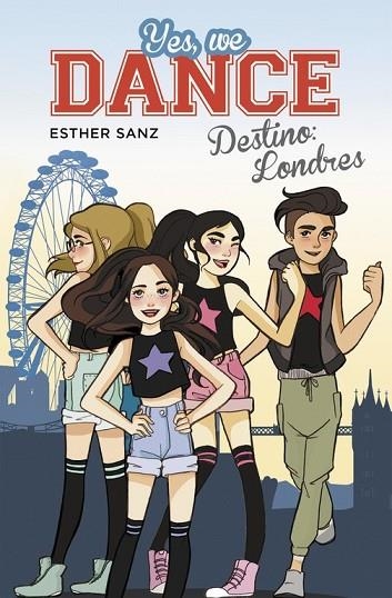 YES WE DANCE 2 DESTINO LONDRES | 9788490434437 | SANZ, ESTHER | Llibreria Online de Vilafranca del Penedès | Comprar llibres en català