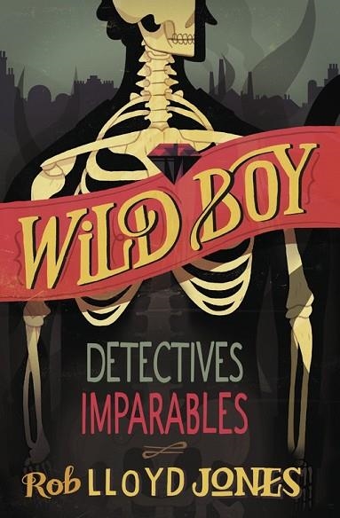 WILD BOY 2 DETECTIVES IMPARABLES | 9788420417943 | JONES, LLOYD | Llibreria Online de Vilafranca del Penedès | Comprar llibres en català