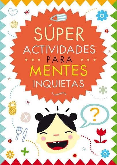 SÚPER ACTIVIDADES PARA MENTES INQUIETAS | 9788401907357 | RAMOS CARDONA, ARACELI | Llibreria Online de Vilafranca del Penedès | Comprar llibres en català